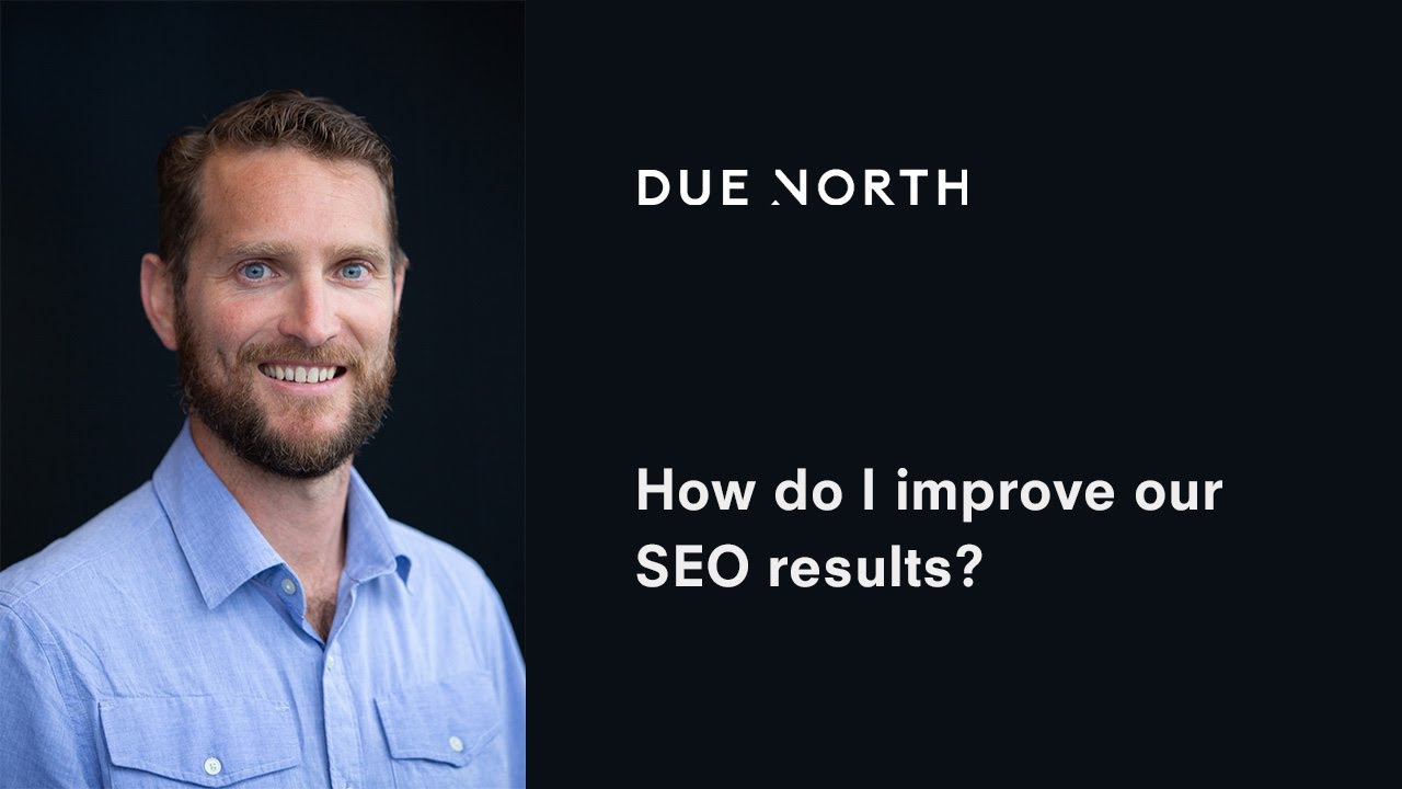 How do I improve our SEO results?